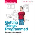 Poradniki: Getting Things Programmed. Droga do efektywności - audiobook