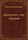 Galerya panien : szkic obyczajowy - ebook