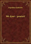 We krwi : powieść - ebook