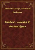 ebooki: Wiesław : sielanka K. Brodzińskiego - ebook