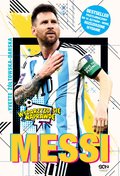 Dokument, literatura faktu, reportaże, biografie: Messi. Mały chłopiec, który został wielkim piłkarzem - ebook