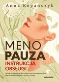 Menopauza. Instrukcja obsługi - ebook