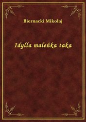 : Idylla maleńka taka - ebook