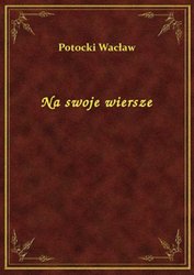 : Na swoje wiersze - ebook