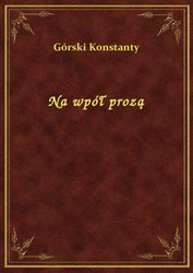 : Na wpół prozą - ebook