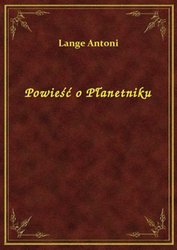 : Powieść o Płanetniku - ebook