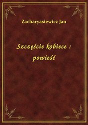 : Szczęście kobiece : powieść - ebook