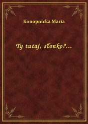 : Ty tutaj, słonko?... - ebook