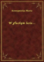 : W głuchym lesie... - ebook