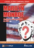 Dokument, literatura faktu, reportaże, biografie: Marilyn Monroe - blondynka, która wiedziała za dużo - audiobook