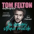 Tom Felton. Autobiografia. Po drugiej stronie różdżki - audiobook