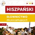 audiobooki: Hiszpański. Słownictwo dla początkujących - Słuchaj & Ucz się (Poziom A1 - A2) - audiobook