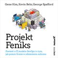 Poradniki: Projekt Feniks. Powieść o IT, modelu DevOps i o tym, jak pomóc firmie w odniesieniu sukcesu - audiobook