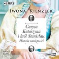 audiobooki: Caryca Katarzyna i król Stanisław. Historia namiętności - audiobook