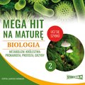 audiobooki: Mega hit na maturę. Biologia 2. Metabolizm. Królestwa: prokariota, protista, grzyby - audiobook