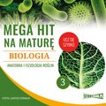 audiobooki: Mega hit na maturę. Biologia 3. Anatomia i fizjologia roślin - audiobook