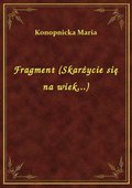 Fragment (Skarżycie się na wiek...) - ebook