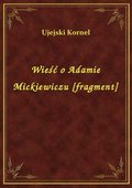 ebooki: Wieść o Adamie Mickiewiczu [fragment] - ebook