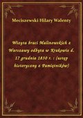 ebooki: Wizyta braci Malinowskich z Warszawy odbyta w Krakowie d. 17 grudnia 1830 r. : (ustęp historyczny z Pamiętników) - ebook