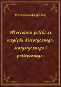 ebooki: Włościanin polski ze względu historycznego, statystycznego i politycznego. - ebook