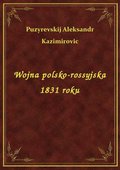 ebooki: Wojna polsko-rossyjska 1831 roku - ebook