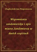 ebooki: Wspomnienia sandomierskie i opis miasta Sandomierza w dwóch częściach - ebook