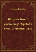 ebooki: Wstęp do historii powszechnej. Wykład z notat. Z rękopisu, 1822 - ebook