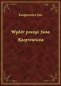 ebooki: Wybór poezyi Jana Kasprowicza - ebook