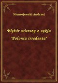 ebooki: Wybór wierszy z cyklu "Polonia irredenta" - ebook