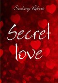 Secret love - ebook