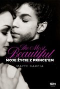 Dokument, literatura faktu, reportaże, biografie: The Most Beautiful. Moje życie z Prince’em - ebook