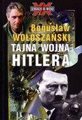 Dokument, literatura faktu, reportaże, biografie: Tajna wojna Hitlera - ebook