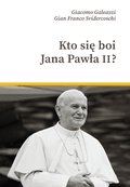 Duchowość i religia: Kto się boi Jana Pawła II? - ebook