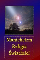 : Manicheizm - Religia Światłości - audiobook