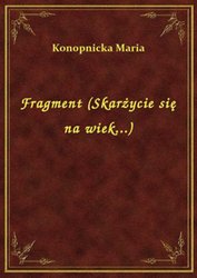 : Fragment (Skarżycie się na wiek...) - ebook