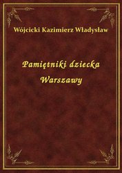 : Pamiętniki dziecka Warszawy - ebook