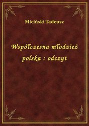 : Współczesna młodzież polska : odczyt - ebook